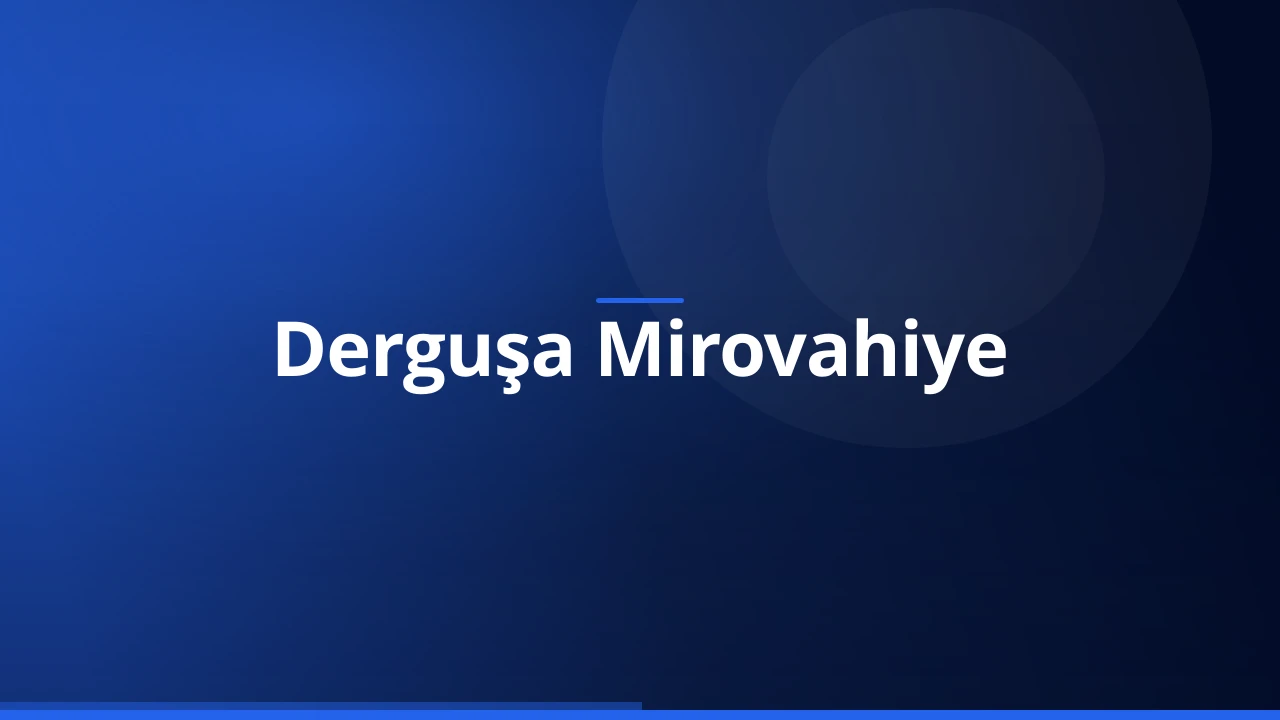 Derguşa Mirovahiye