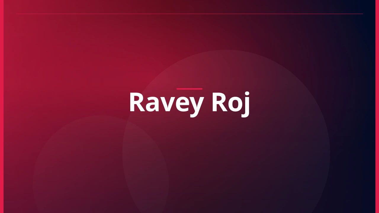 Ravey Roj