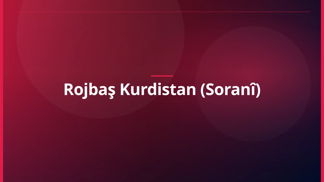 Rojbaş Kurdistan (Soranî)