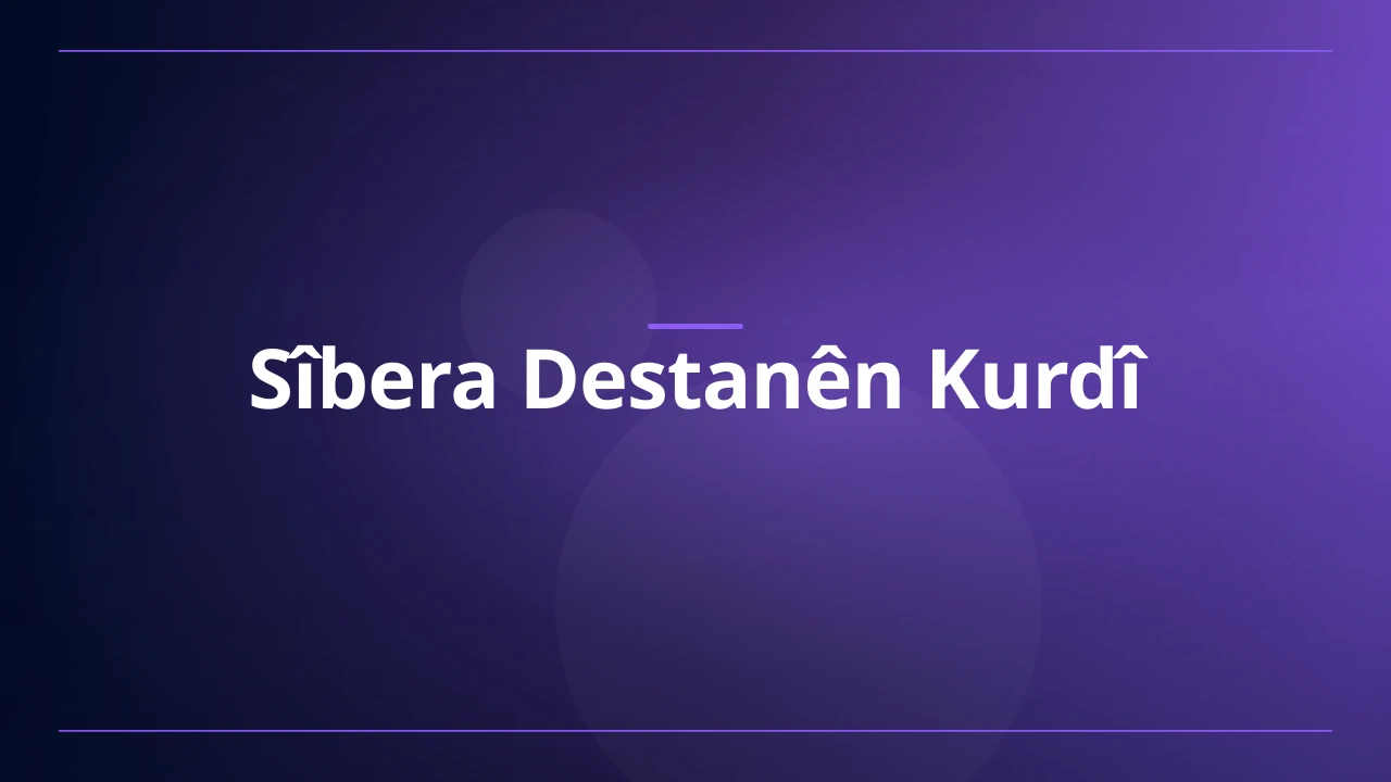 Sîbera Destanên Kurdî