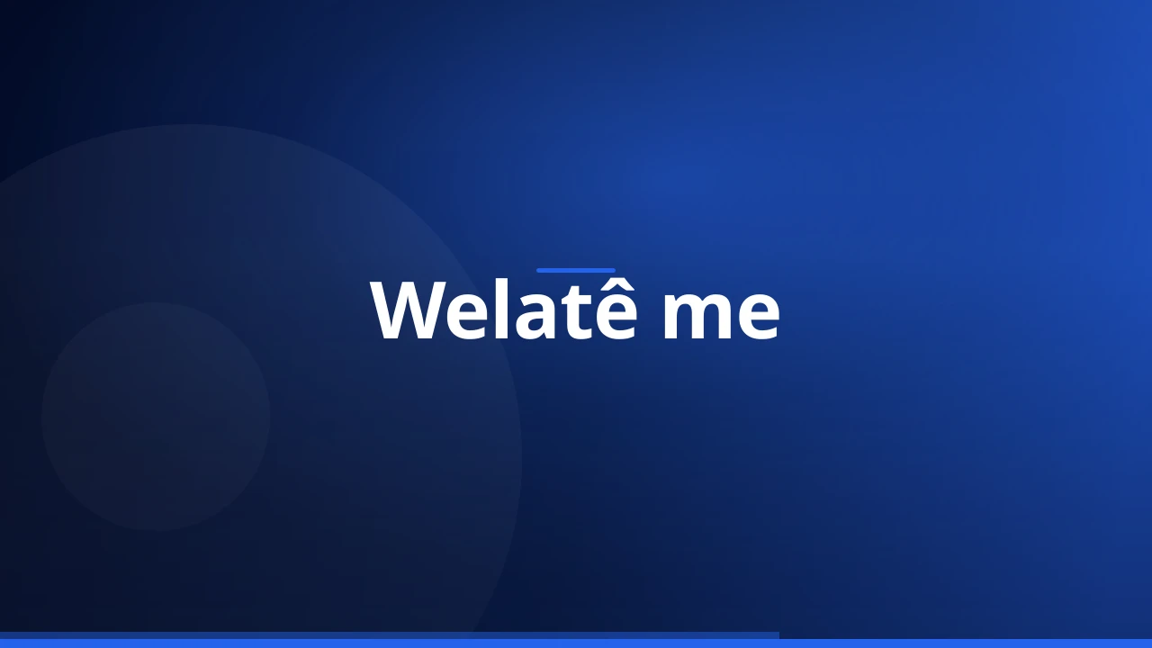 Welatê me